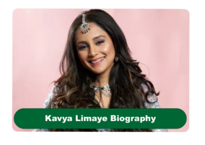 Kavya Limaye Biography