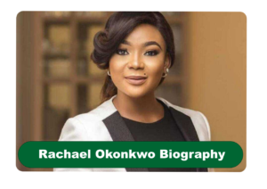 Rachael Okonkwo Biography