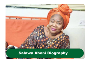 Salawa Abeni Biography